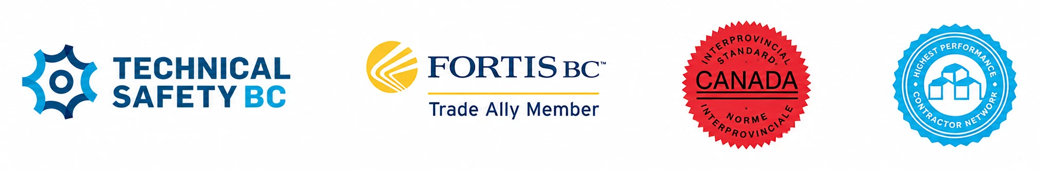 Technical Safety BC, FortisBC Trade Ally Member, Interprovincial Standard Red Seal, and Highest Performance Contractor Network
